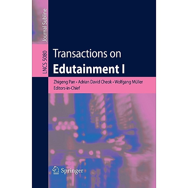 Transactions on Edutainment I / Lecture Notes in Computer Science Bd.5080