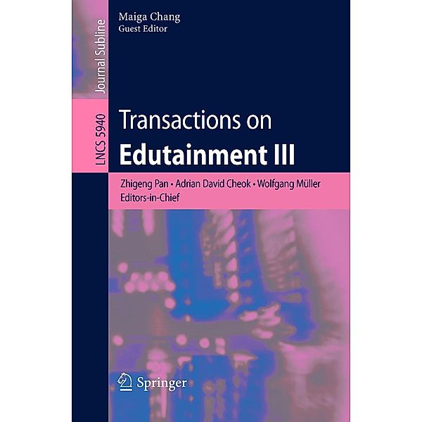Transactions on Edutainment III / Lecture Notes in Computer Science Bd.5940