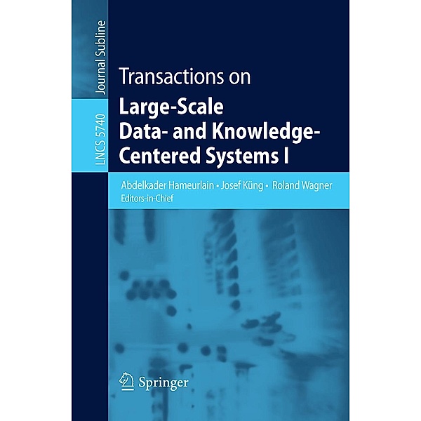 Transactions on Large-Scale Data- and Knowledge-Centered Systems I / Lecture Notes in Computer Science Bd.5740