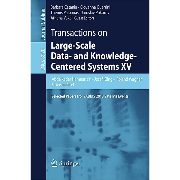 Transactions on Large-Scale Data- and Knowledge-Centered Systems XV / Lecture Notes in Computer Science Bd.8920