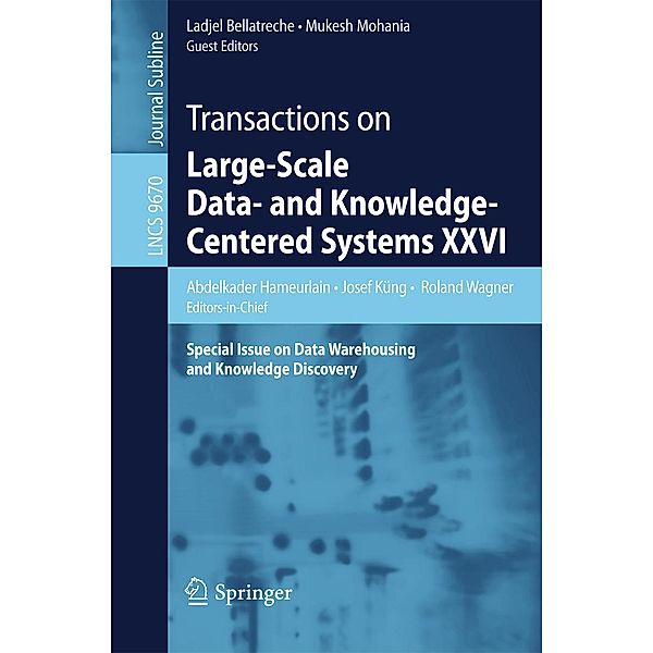 Transactions on Large-Scale Data- and Knowledge-Centered Systems XXVI / Lecture Notes in Computer Science Bd.9670