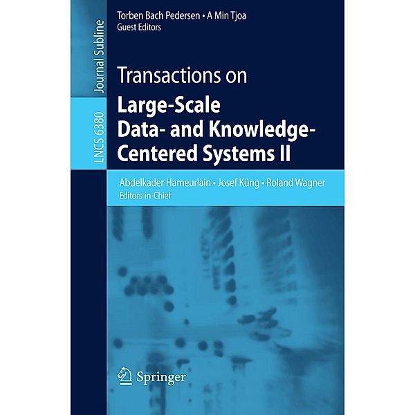 Transactions on Large-Scale Data- and Knowledge-Centered Systems II / Lecture Notes in Computer Science Bd.6380