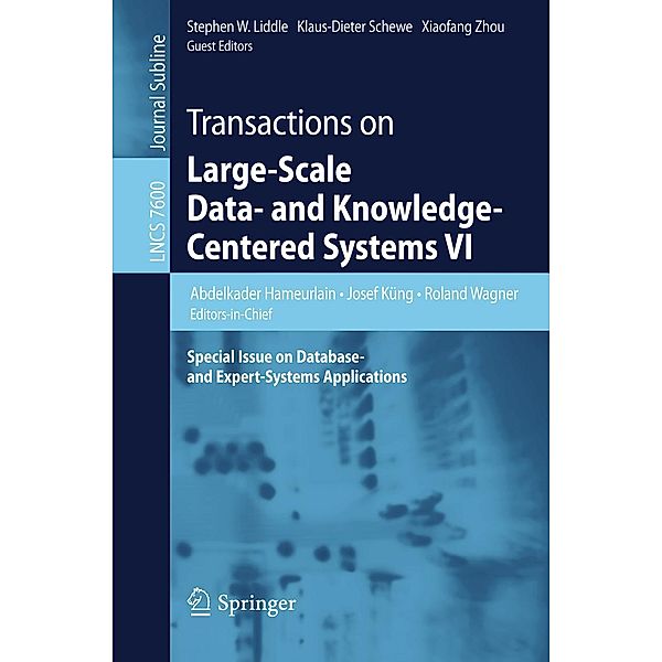 Transactions on Large-Scale Data- and Knowledge-Centered Systems VI / Lecture Notes in Computer Science Bd.7600