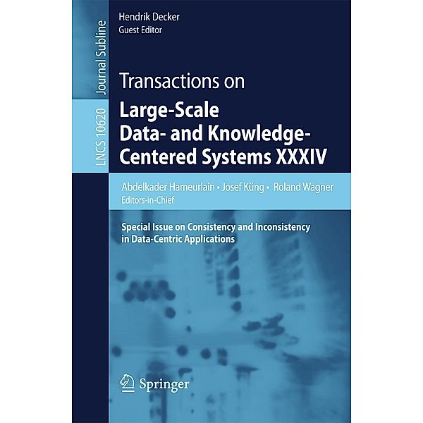 Transactions on Large-Scale Data- and Knowledge-Centered Systems XXXIV / Lecture Notes in Computer Science Bd.10620