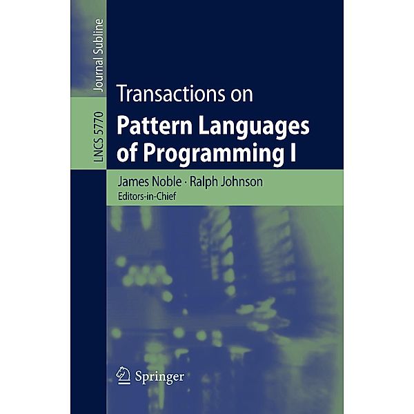 Transactions on Pattern Languages of Programming I / Lecture Notes in Computer Science Bd.5770