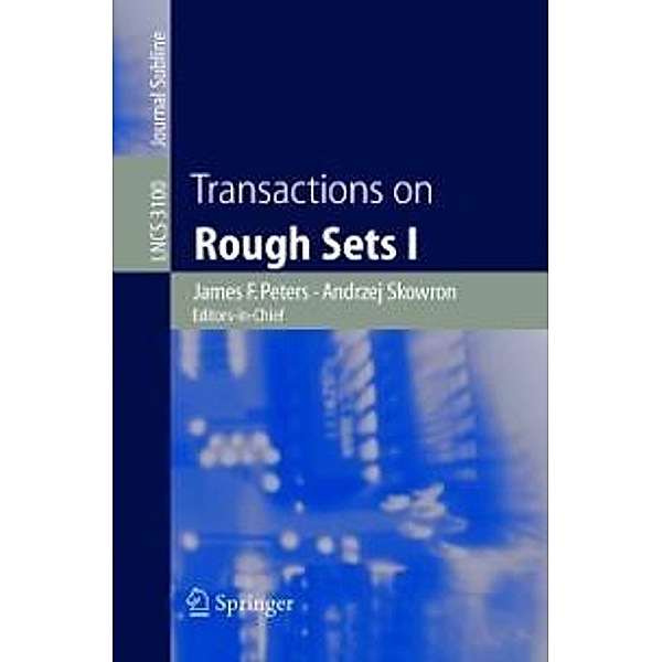 Transactions on Rough Sets I / Lecture Notes in Computer Science Bd.3100