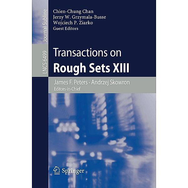 Transactions on Rough Sets XIII / Lecture Notes in Computer Science Bd.6499