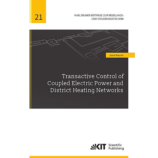 Transactive Control of Coupled Electric Power and District Heating Networks, Jona Maurer