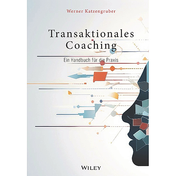 Transaktionales Coaching, Werner Katzengruber