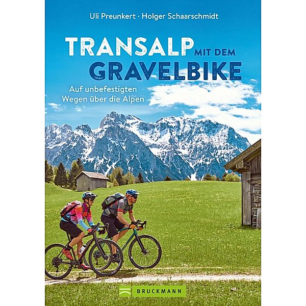 Transalp mit dem Gravelbike, Uli Preunkert, Holger Schaarschmidt