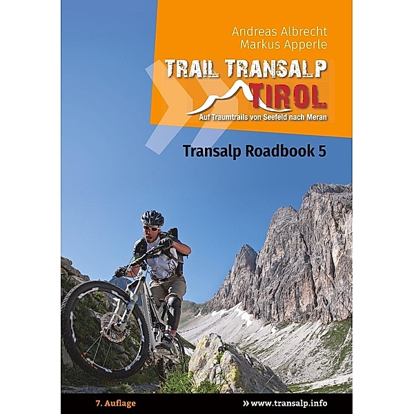Transalp Roadbook 5: Trail Transalp Tirol 2.0, Andreas Albrecht, Markus Apperle