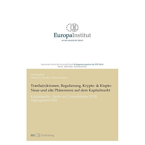 TranSa(n)ktionen, Regulierung, Krypto- & Klepto: Neue und alte Phänomene auf dem Kapitalmarkt, Thomas U. Reutter