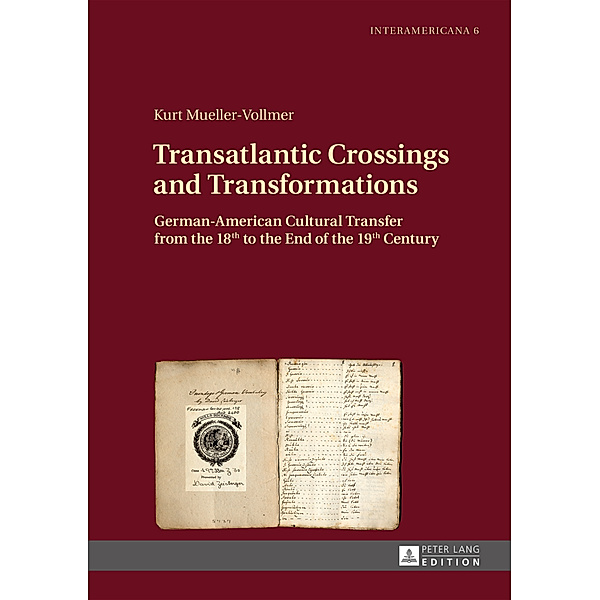 Transatlantic Crossings and Transformations, Kurt Mueller-Vollmer