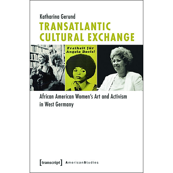 Transatlantic Cultural Exchange / American Culture Studies Bd.5, Katharina Gerund