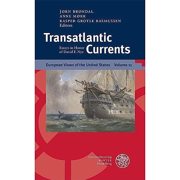 Transatlantic Currents / European Views of the United States Bd.11