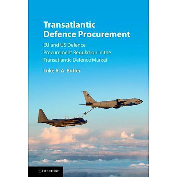 Transatlantic Defence Procurement, Luke R. A. Butler