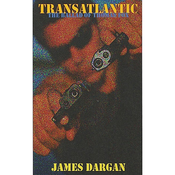 Transatlantic, The Ballad of Thomas Fox, James Dargan