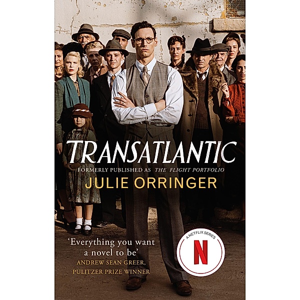 Transatlantic. Tie-In, Julie Orringer