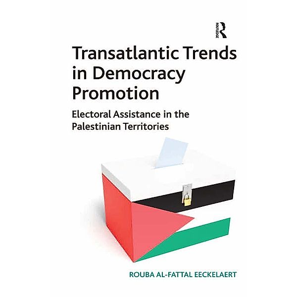 Transatlantic Trends in Democracy Promotion, Rouba Al-Fattal Eeckelaert