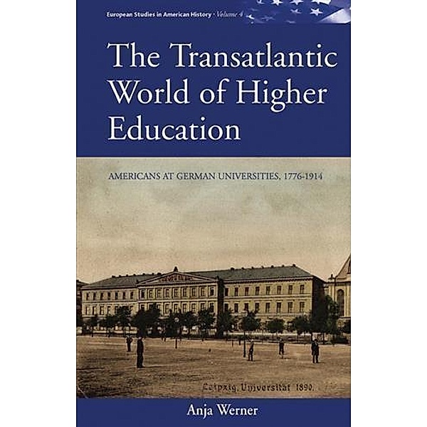 Transatlantic World of Higher Education, Anja Werner