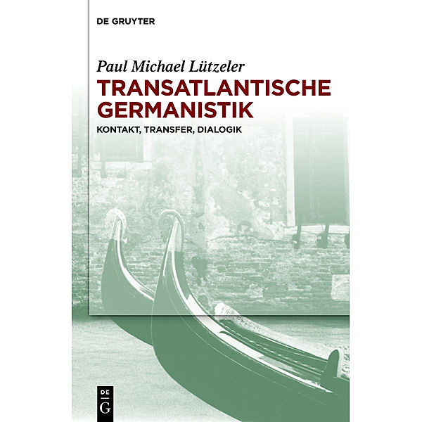 Transatlantische Germanistik, Paul Michael Lützeler