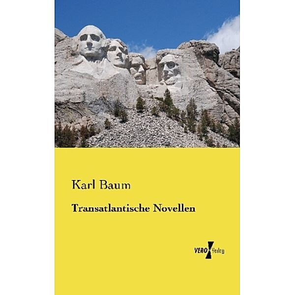 Transatlantische Novellen, Karl Baum