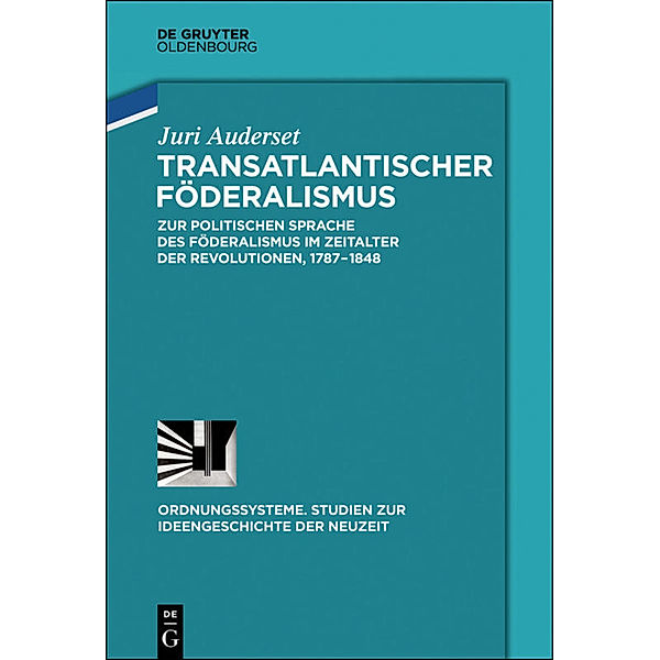 Transatlantischer Föderalismus, Juri Auderset