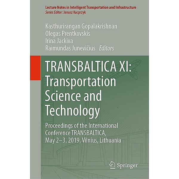 TRANSBALTICA XI: Transportation Science and Technology / Lecture Notes in Intelligent Transportation and Infrastructure