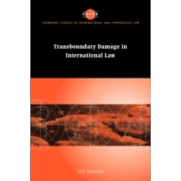 Transboundary Damage in International Law, Hanqin Xue