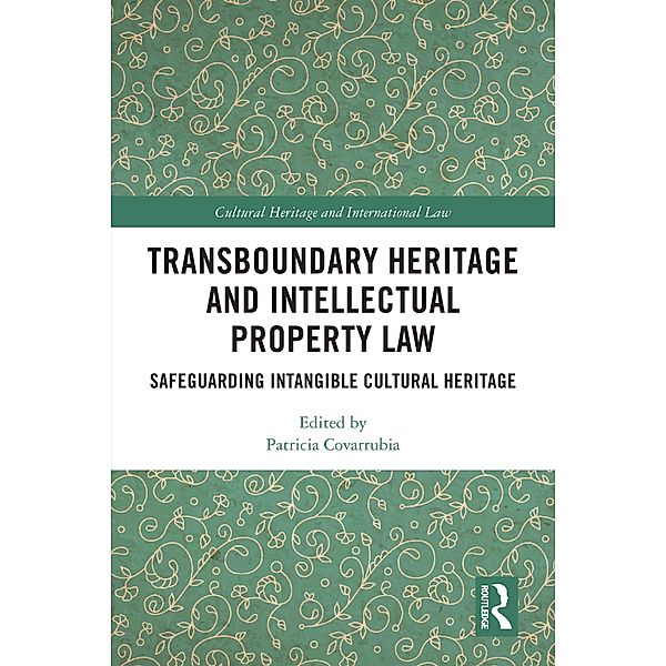 Transboundary Heritage and Intellectual Property Law