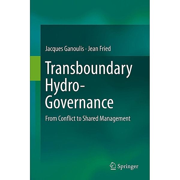 Transboundary Hydro-Governance, Jacques Ganoulis, Jean Fried