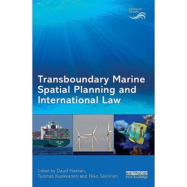 Transboundary Marine Spatial Planning and International Law / Earthscan Oceans