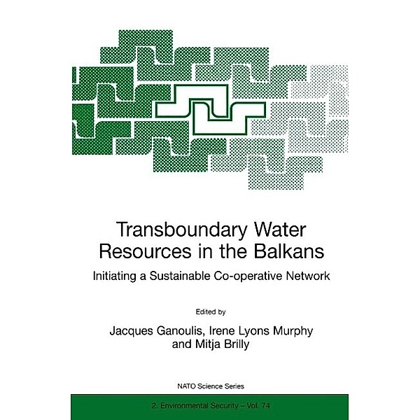 Transboundary Water Resources in the Balkans / NATO Science Partnership Subseries: 2 Bd.74