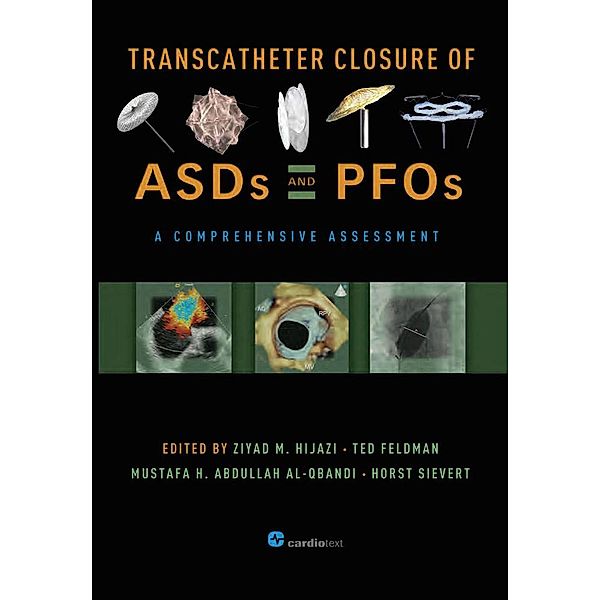 Transcatheter Closure of ASDs and PFOs : A Comprehensive Assessment