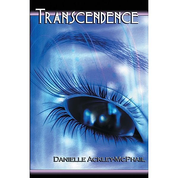 Transcendence, Danielle Ackley-McPhail