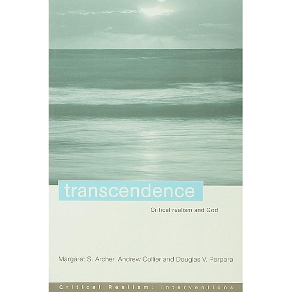 Transcendence, Margaret S. Archer, Andrew Collier, Douglas V. Porpora