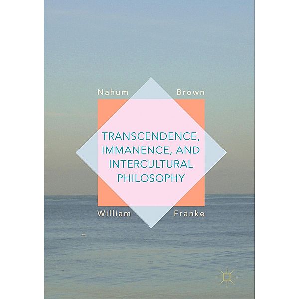 Transcendence, Immanence, and Intercultural Philosophy / Progress in Mathematics