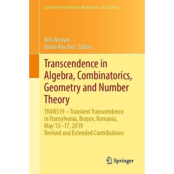 Transcendence in Algebra, Combinatorics, Geometry and Number Theory / Springer Proceedings in Mathematics & Statistics Bd.373