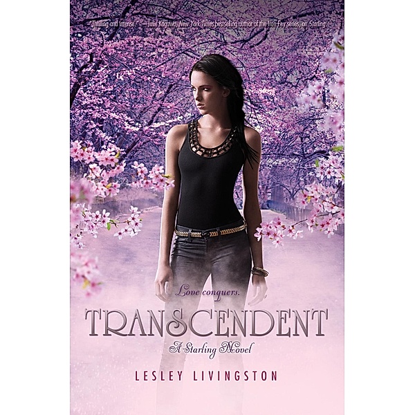 Transcendent / Starling Trilogy Bd.3, Lesley Livingston
