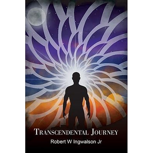 Transcendental Journey, Robert W. Ingwalson