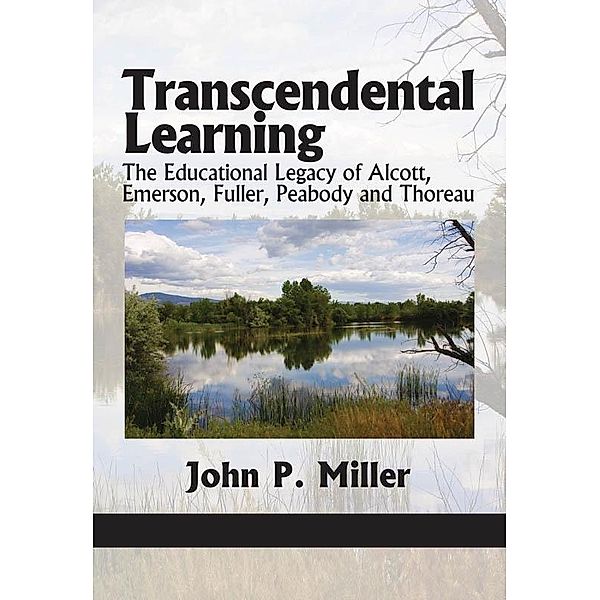 Transcendental Learning, John P Miller