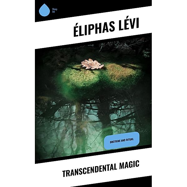 Transcendental Magic, Éliphas Lévi