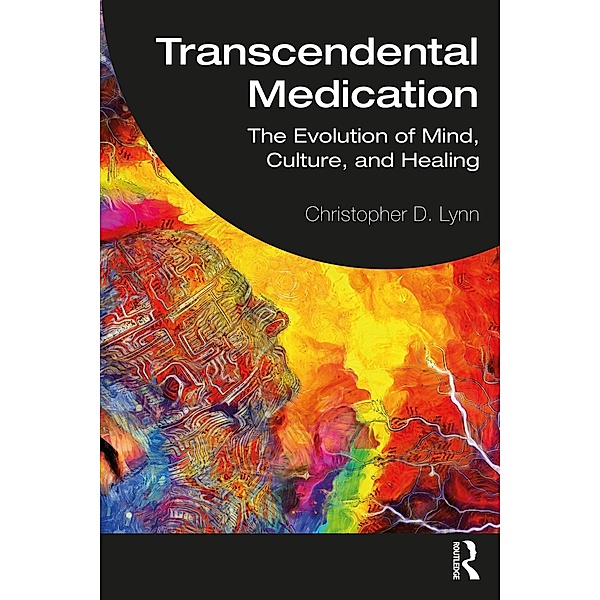 Transcendental Medication, Christopher D. Lynn