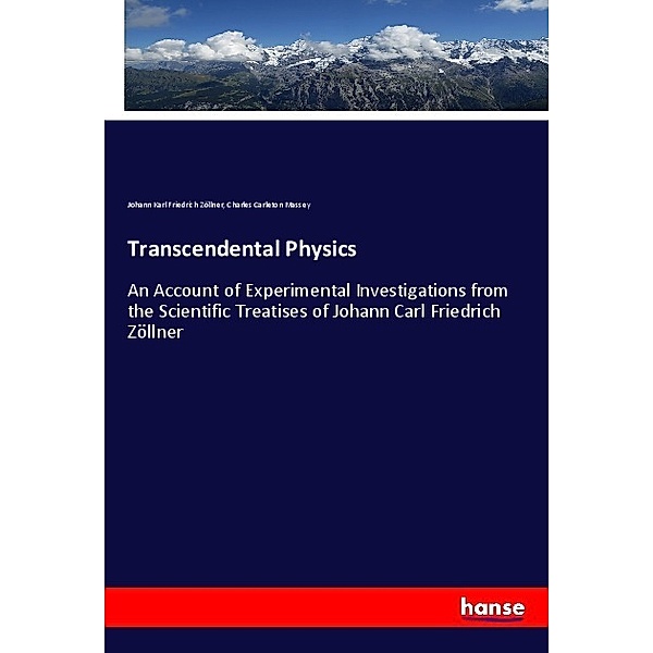 Transcendental Physics, Johann Karl Friedrich Zöllner, Charles Carleton Massey