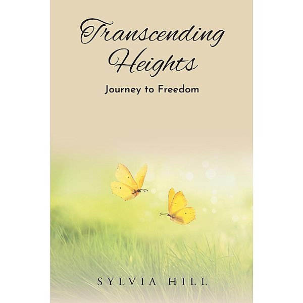 Transcending Heights, Sylvia Hill