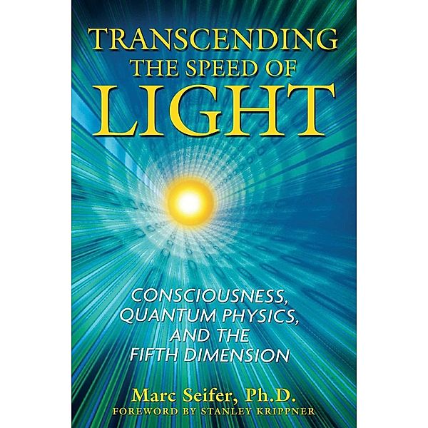 Transcending the Speed of Light / Inner Traditions, Marc Seifer