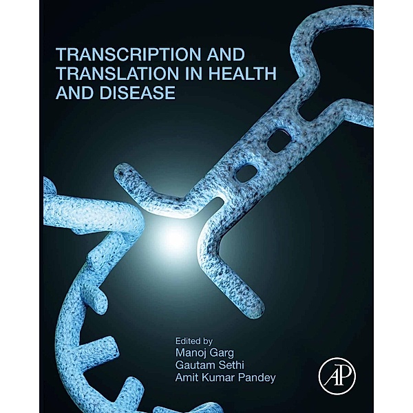 Transcription and Translation in Health and Disease