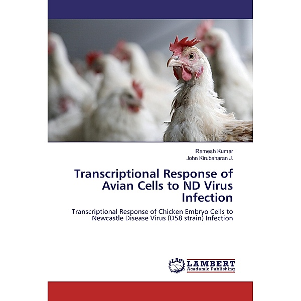 Transcriptional Response of Avian Cells to ND Virus Infection, Ramesh Kumar, John Kirubaharan J.
