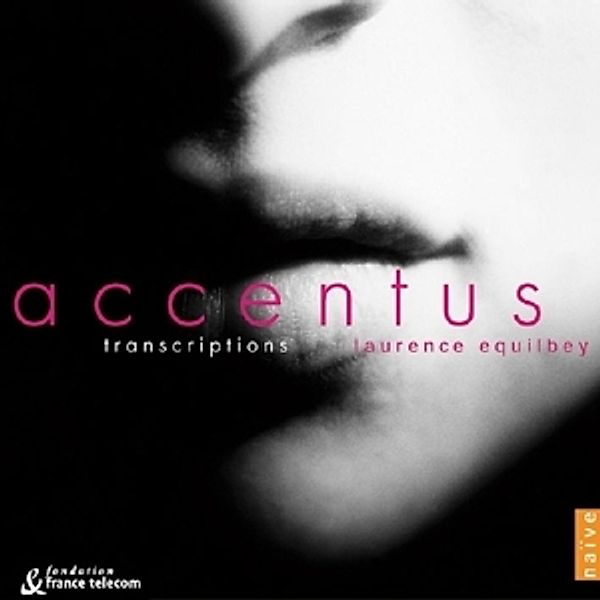 Transcriptions, Accentus, Laurence Equilbey