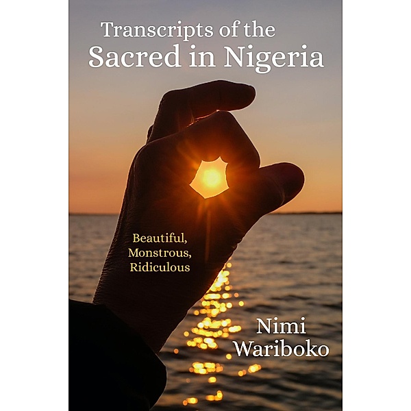 Transcripts of the Sacred in Nigeria, Nimi Wariboko